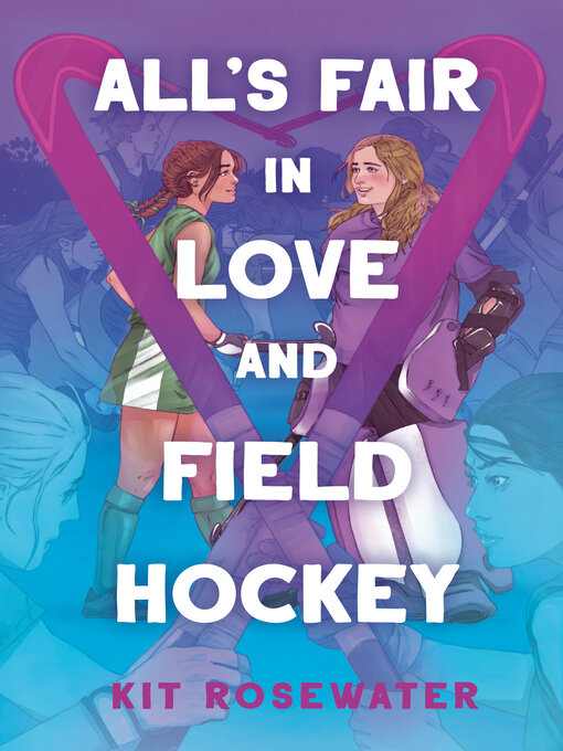 Title details for All's Fair in Love and Field Hockey by Kit Rosewater - Available